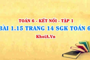 Bài 1.15 trang 14 SGK Toán 6 tập 1 Kết nối tri thức